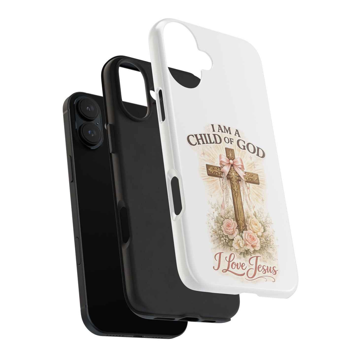 Religious Phone Case — "I Am a Child of God, I Love Jesus" Tough Protective Case
