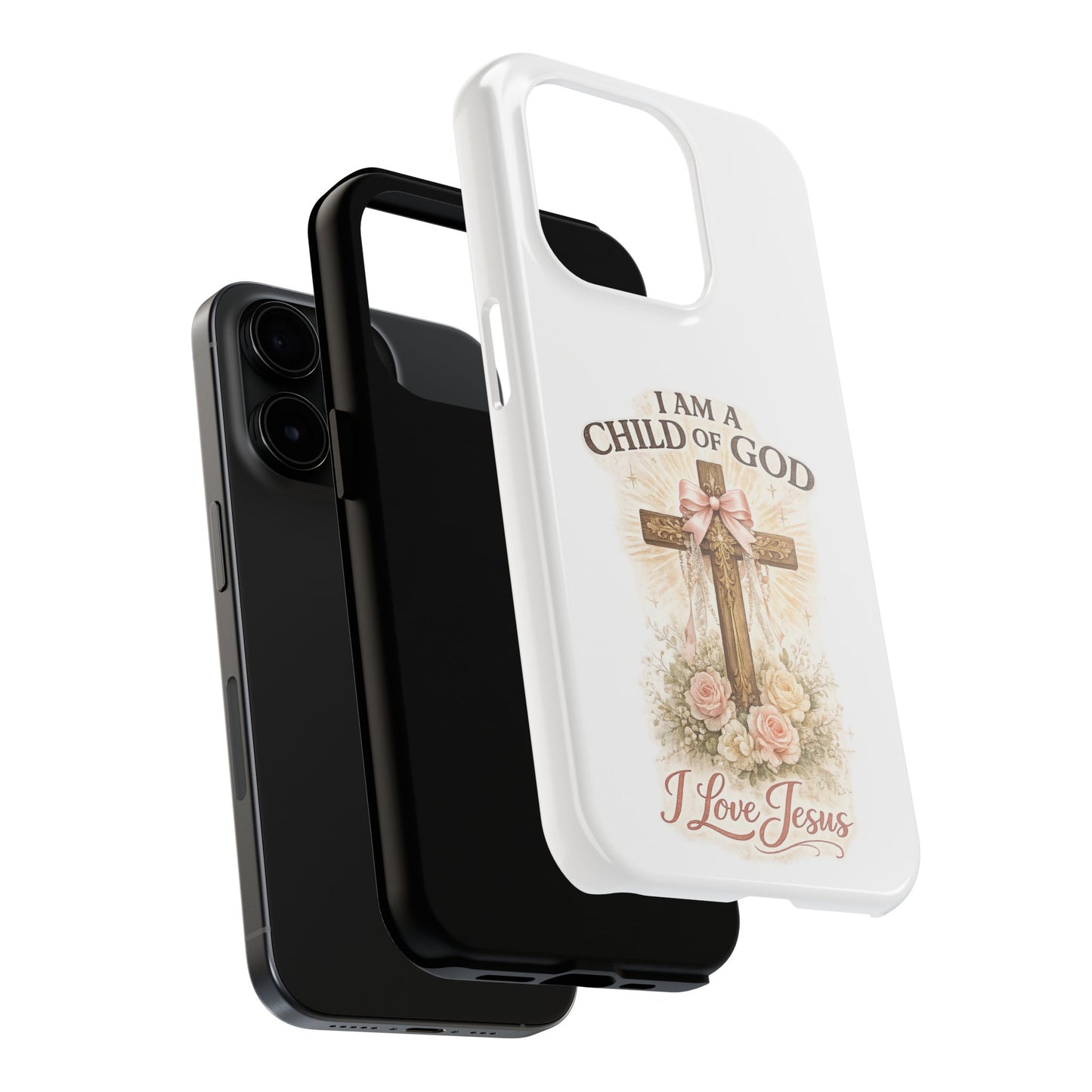 Religious Phone Case — "I Am a Child of God, I Love Jesus" Tough Protective Case