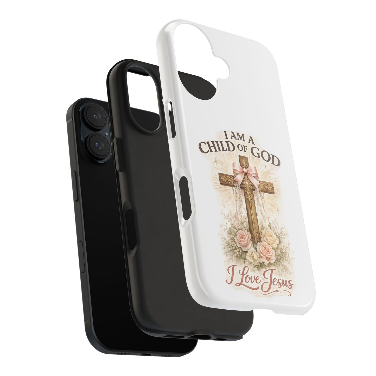 Religious Phone Case — "I Am a Child of God, I Love Jesus" Tough Protective Case